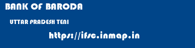 BANK OF BARODA  UTTAR PRADESH TENI    ifsc code